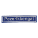 Embleem Nr. 3017 Straatnaambord Pezerikkengat